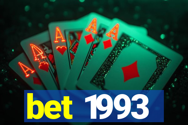 bet 1993
